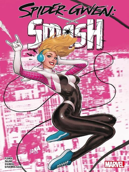 Title details for Spider-Gwen: Smash (2023) by Melissa Flores - Available